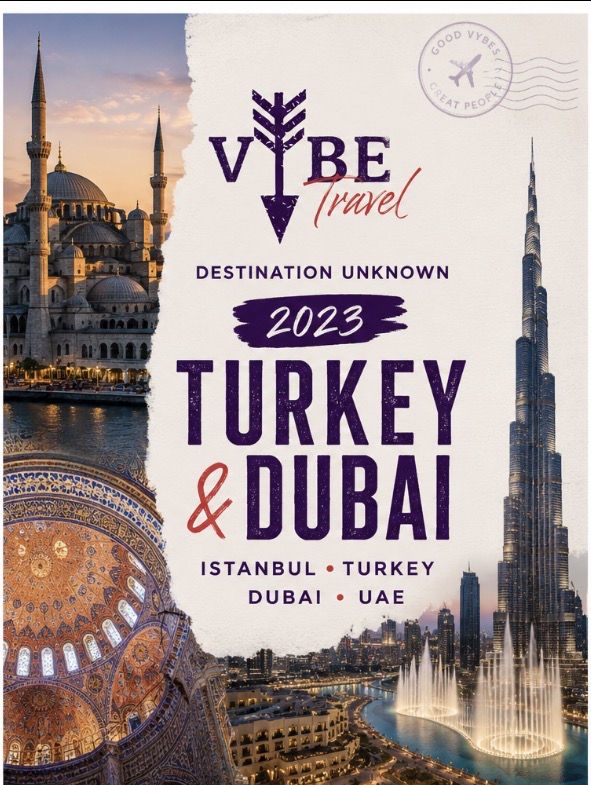 Destination Unknown 2023 Turkey and Dubai trip featuring Istanbul and Dubai