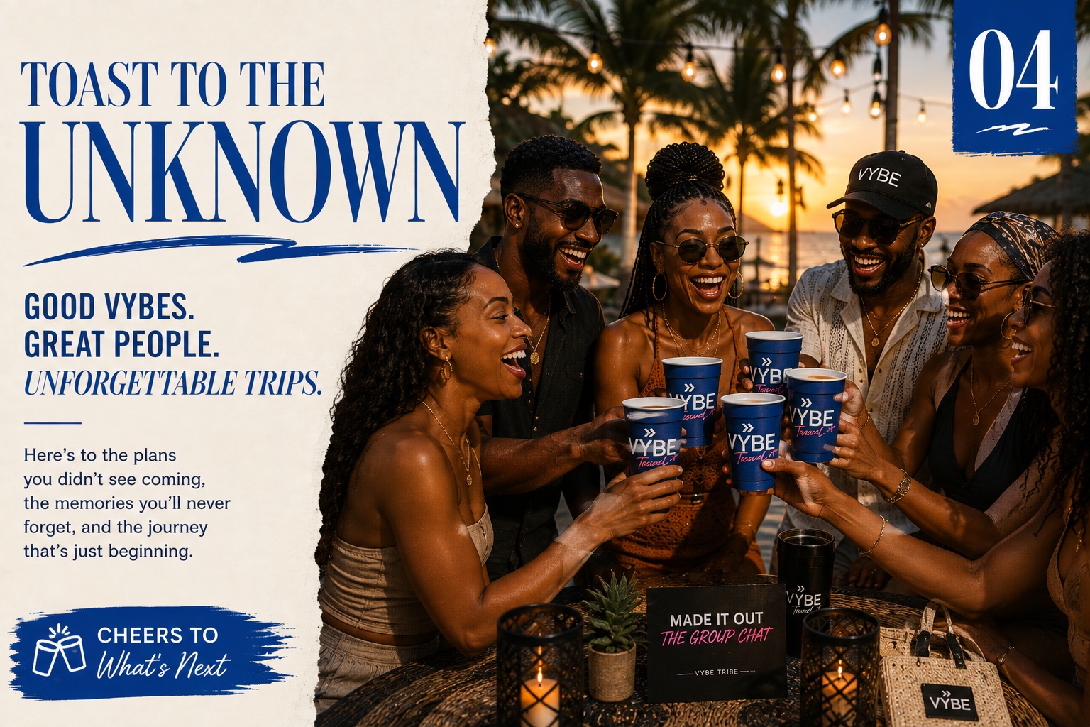 Toast to the Unknown — good Vybes, great people, unforgettable trips
